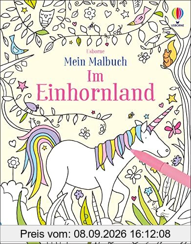 Mein Malbuch: Im Einhornland: Ausmalspaß mit Einhörnern – ab 4 Jahren