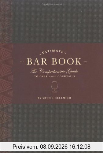 The Ultimate Bar Book: The Comprehensive Guide to Over 1,000 Cocktails