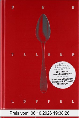 Der Silberlöffel: vollständige Neuausgabe