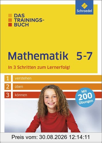 Das Trainingsbuch: Mathematik 5-7