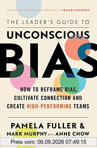 The Leader's Guide to Unconscious Bias