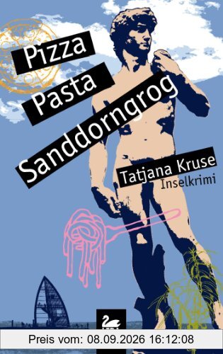 Pizza, Pasta, Sanddorngrog: Inselkrimi