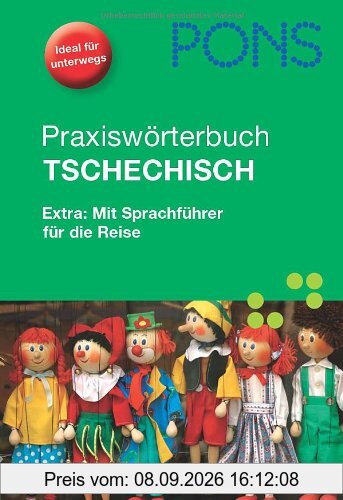 PONS Praxiswörterbuch Tschechisch: Tschechisch-Deutsch /Deutsch-Tschechisch. Mit Sprachführer für die Reise