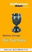 Matthias Springer Die Sachsen (Urban-Taschenbucher)