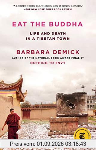 Eat the Buddha: Life and Death in a Tibetan Town