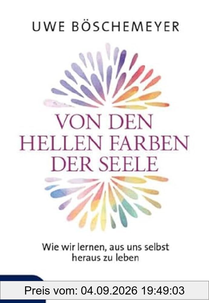 Von den hellen Farben der Seele