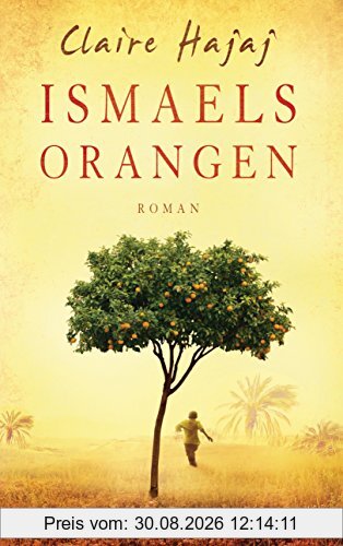 Ismaels Orangen: Roman