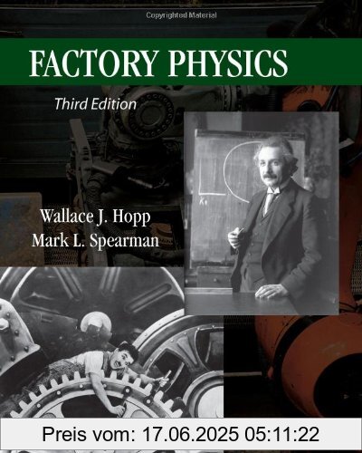 Brand : Brand : Waveland Pr Inc, Binding : Gebundene Ausgabe, Edition : Reissue, Label : Waveland Press, Publisher : Waveland Press, NumberOfItems : 1, PackageQuantity : 1, medium : Gebundene Ausgabe, numberOfPages : 720, publicationDate : 2011-06-01, releaseDate : 2011-08-31, authors : Hopp, Wallace J., Spearman, Mark L., ISBN : 1577667395