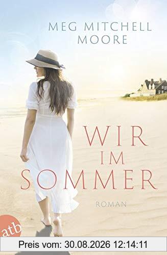 Wir, im Sommer: Roman
