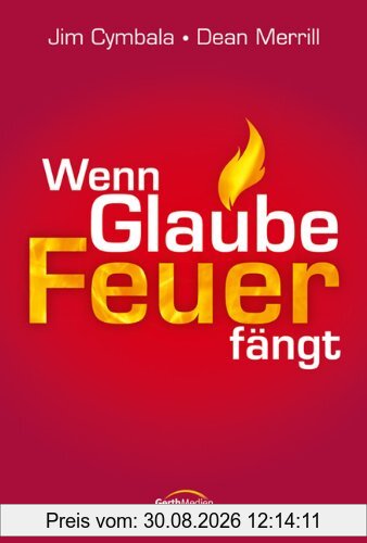 Wenn Glaube Feuer fängt