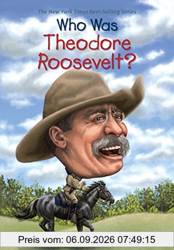Who Was Theodore Roosevelt?