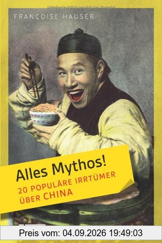 Alles Mythos! 20 populäre Irrtümer über China