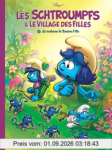 Les Schtroumpfs & le village des filles. Vol. 2. La trahison de Bouton d'Or