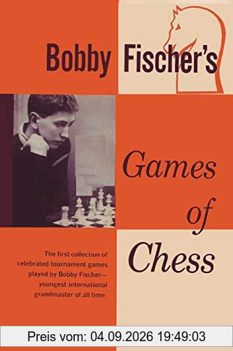 Bobby Fischer's Games of Chess