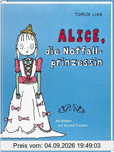 Alice, die Notfallprinzessin