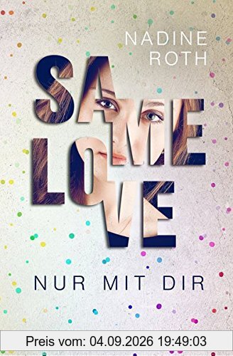 SAMe Love (Band 1): Nur mit dir