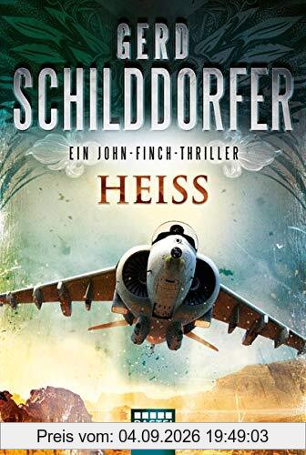 Heiß: Ein John-Finch-Thriller