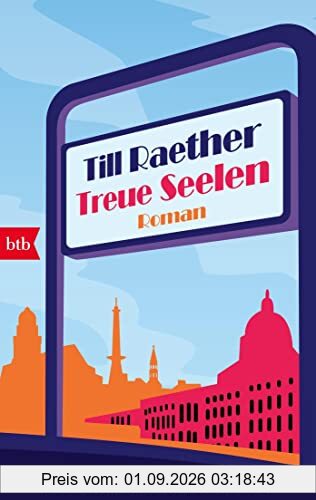 Treue Seelen: Roman