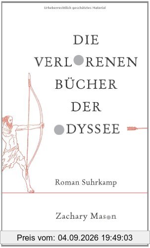 Die verlorenen Bücher der Odyssee: Roman
