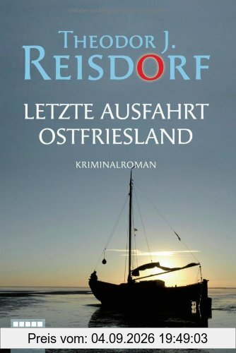 Letzte Ausfahrt Ostfriesland: Kriminalroman