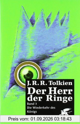 Der Herr der Ringe. Ausgabe in neuer Übersetzung und Rechtschreibung: Der Herr der Ringe, Bd. 3: Die Wiederkehr des Königs.