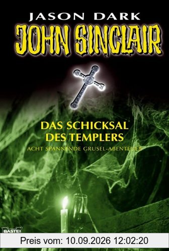 Das Schicksal des Templers. Acht spannende Gruselabenteuer