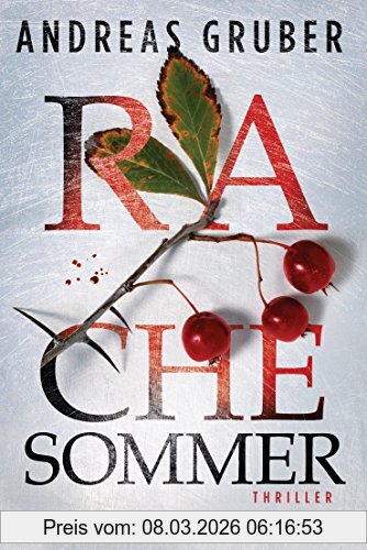 Andreas Gruber Rachesommer, Walter Pulaski 1 - Thriller