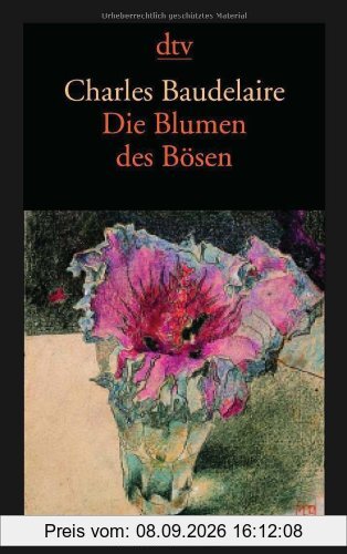 Die Blumen des Bösen / Les Fleurs du Mal. Vollständige zweisprachige Ausgabe Deutsch / Französisch.