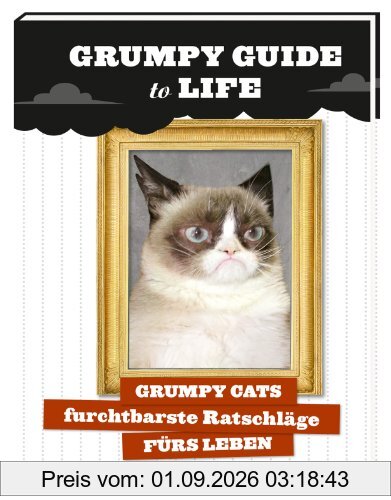 Grumpy Guide to Life: Grumpy Cats furchtbarste Ratschläge fürs Leben