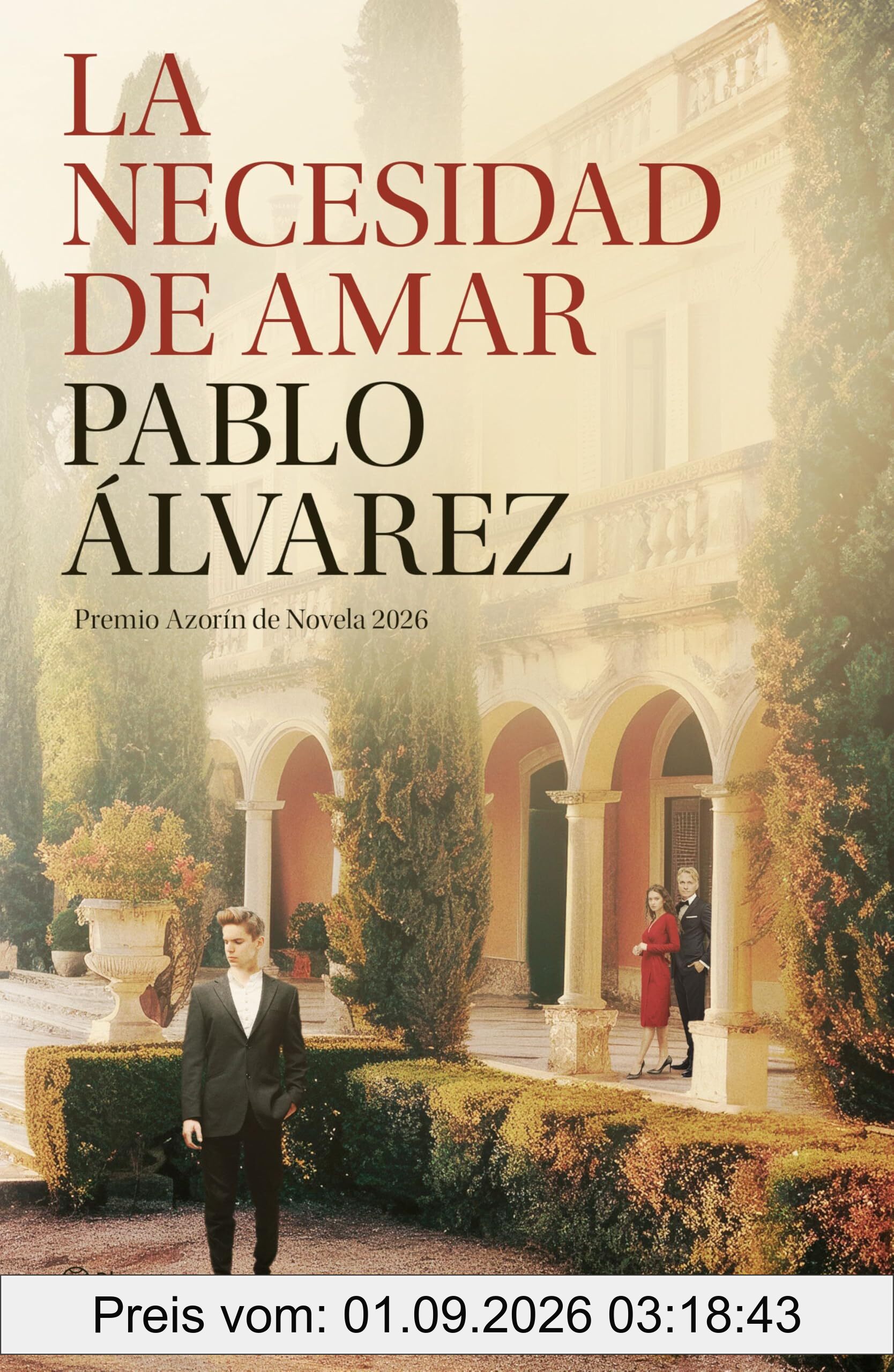 La necesidad de amar: Premio Azorín de Novela 2026 (Autores Españoles e Iberoamericanos)
