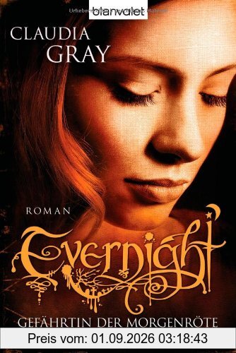 Evernight - Gefährtin der Morgenröte: Roman