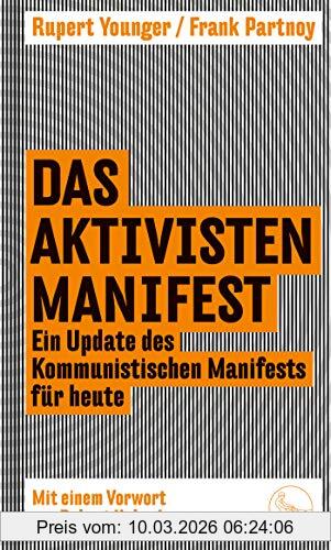 Frank Partnoy Das Aktivisten-Manifest, Ein Update Des Kommunistischen Manifests Für Heute