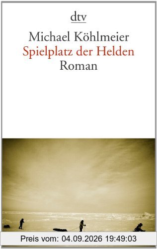 Spielplatz der Helden: Roman