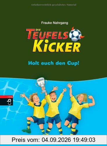 Die Teufelskicker - Holt euch den Cup!: Band 3