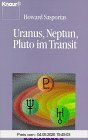 Uranus, Neptun, Pluto im Transit