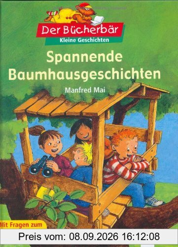 Spannende Baumhausgeschichten. Der Bücherbär: Kleine Geschichten
