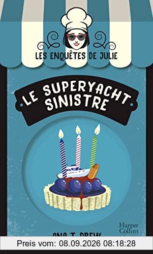 Les enquêtes de Julie. Le superyacht sinistre