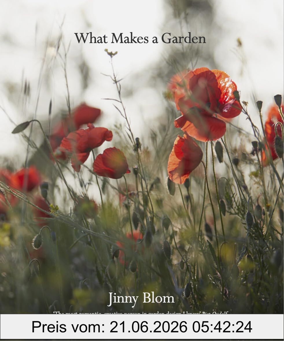 Jinny Blom What Makes A Garden, A Considered Approach To Garden Design