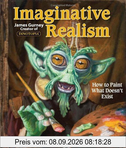 Imaginative Realism: How to Paint What Doesn't Exist