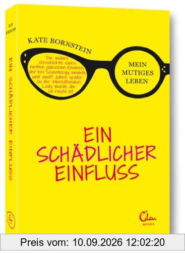 Ein schädlicher Einfluss: Die wahre Geschichte eines netten jüdischen Knaben, der bei Scientology landete und zwölf Jahre später zu der hinreißenden Lady wurde, die sie heute ist