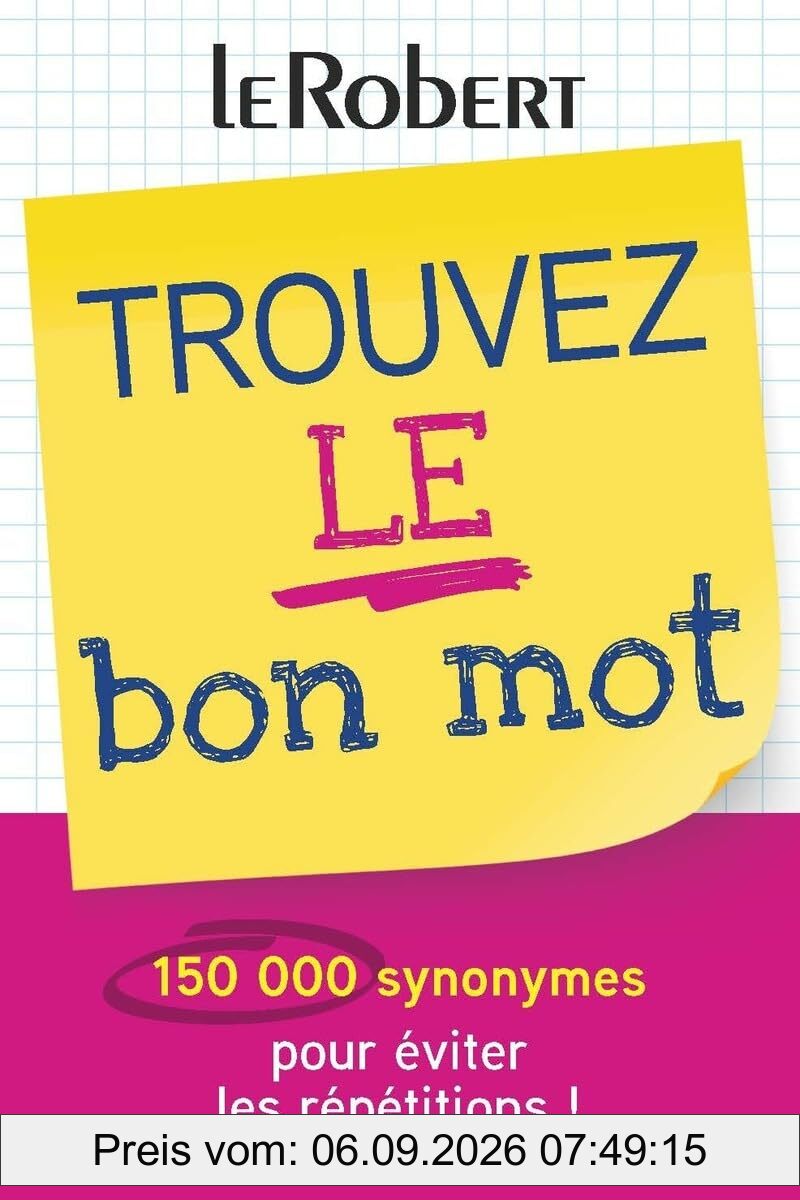 Trouvez le bon mot : 150.000 synonymes pour éviter les répétitions !