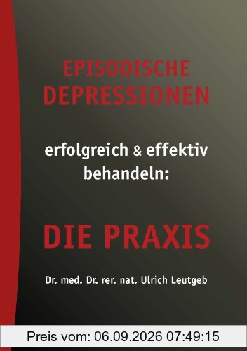 Episodische Depressionen: Die Praxis
