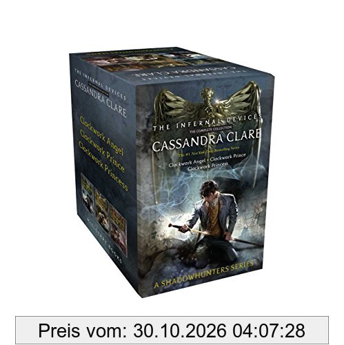 The Infernal Devices, the Complete Collection: Clockwork Angel; Clockwork Prince; Clockwork Princess