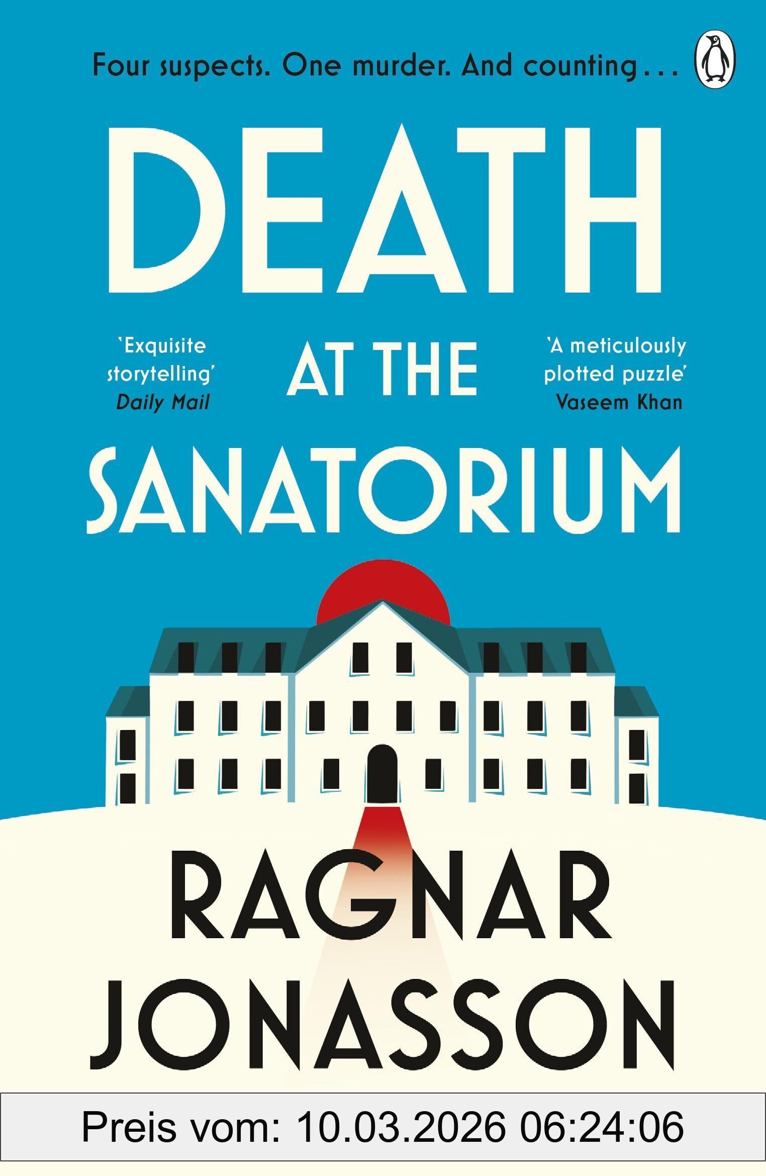 Ragnar Jónasson Death At The Sanatorium, The Cosy, Gripping Mystery From The Sunday Times Bestseller