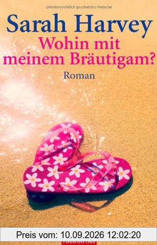 Wohin mit meinem Bräutigam?: Roman