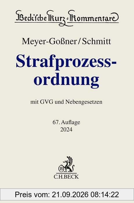 Strafprozessordnung: Gerichtsverfassungsgesetz, Nebengesetze und ergänzende Bestimmungen (Beck'sche Kurz-Kommentare)