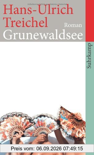 Grunewaldsee: Roman (suhrkamp taschenbuch)