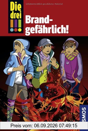 Die drei !!!, 34, Brandgefährlich!