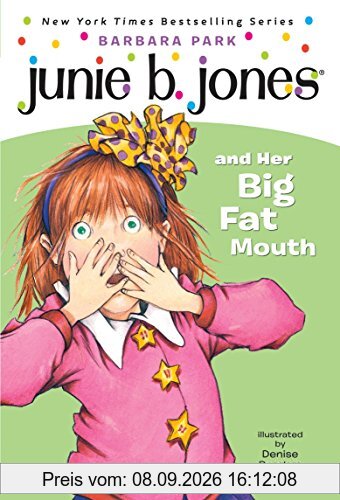 Junie B. Jones #3: Junie B. Jones and Her Big Fat Mouth