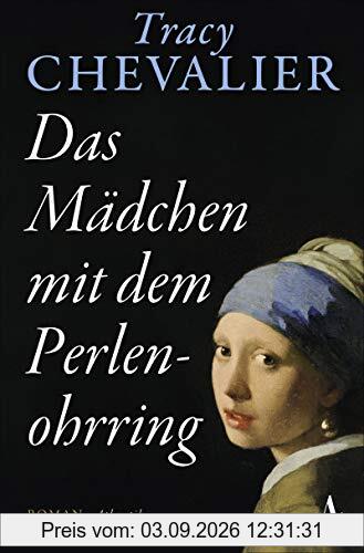 Das Mädchen mit dem Perlenohrring: Roman